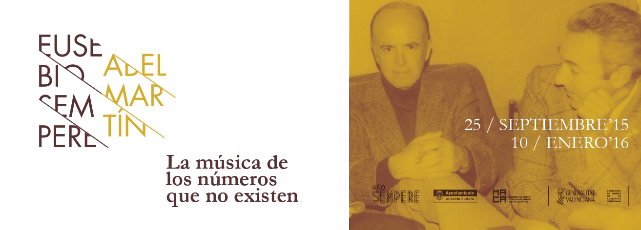 Eusebio Sempere/Abel Martín. La música de los números que no existen